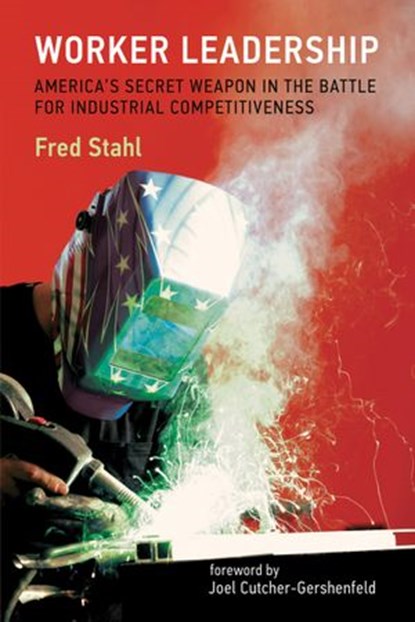 Worker Leadership, Fred Stahl - Ebook - 9780262317283