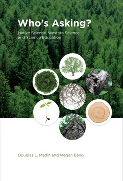 Who's Asking?, Douglas L. Medin ; Megan Bang - Ebook - 9780262319447
