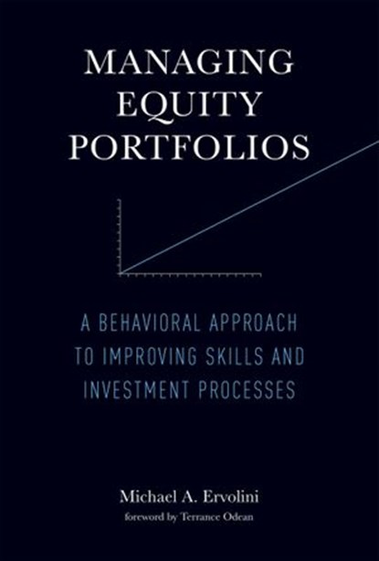 Managing Equity Portfolios, Michael A. Ervolini - Ebook - 9780262323024