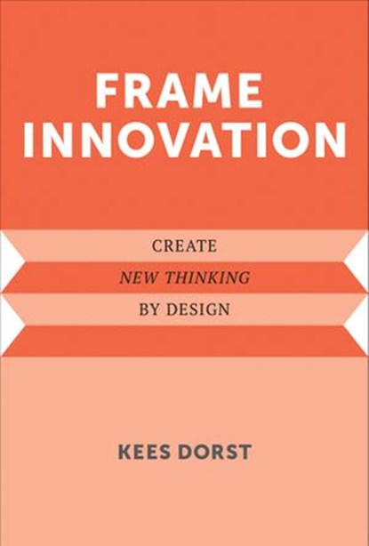 Frame Innovation, Kees Dorst - Ebook - 9780262328852