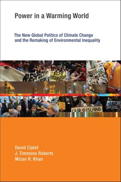 Power in a Warming World, David Ciplet ; J. Timmons Roberts ; Mizan R. Khan - Ebook - 9780262330046