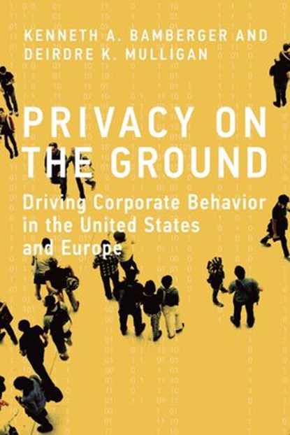 Privacy on the Ground, Kenneth A. Bamberger ; Deirdre K. Mulligan - Ebook - 9780262331357