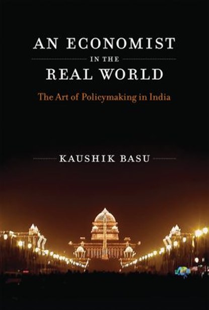 An Economist in the Real World, Kaushik Basu - Ebook - 9780262331685