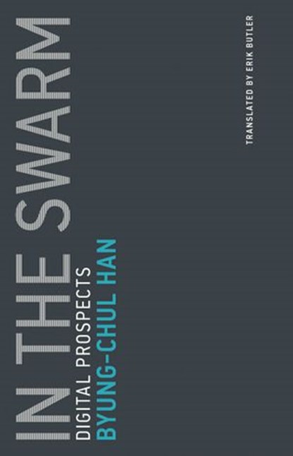 In the Swarm, Byung-Chul Han - Ebook - 9780262339285