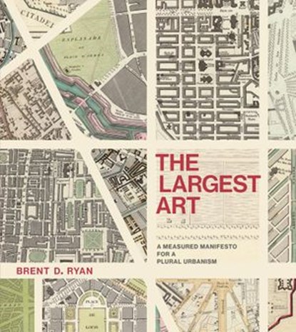 The Largest Art, Brent D. Ryan - Ebook - 9780262341943