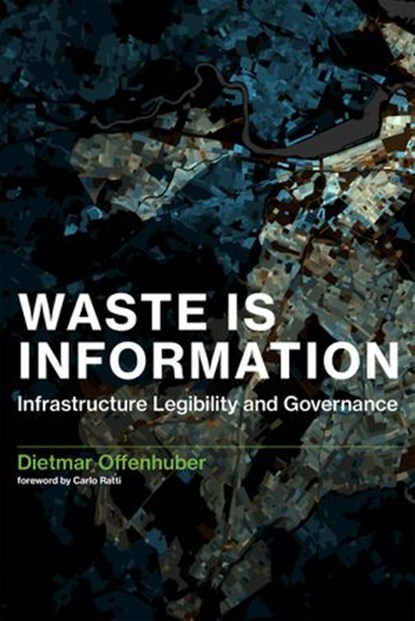 Waste Is Information, Dietmar Offenhuber - Ebook - 9780262342223