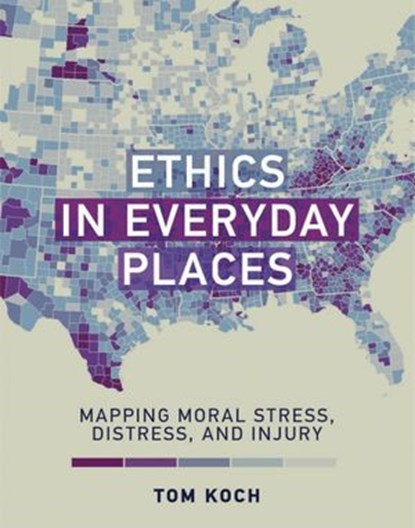 Ethics in Everyday Places, Tom Koch - Ebook - 9780262343916