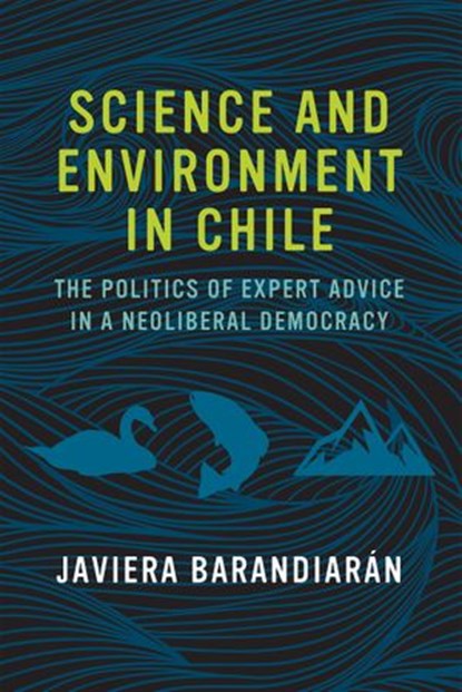 Science and Environment in Chile, Javiera Barandiaran - Ebook - 9780262347426