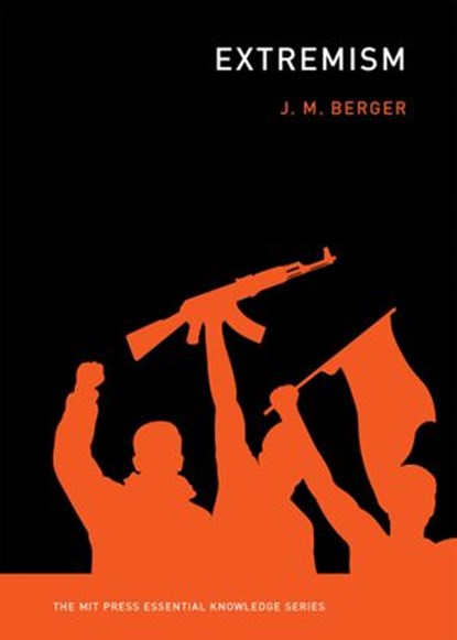 Extremism, J. M. Berger - Ebook - 9780262349376
