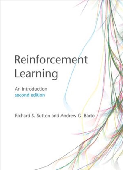 Reinforcement Learning, second edition, Richard S. Sutton ; Andrew G. Barto - Ebook - 9780262352703