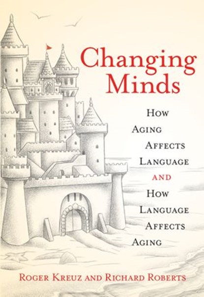Changing Minds, Roger Kreuz ; Richard Roberts - Ebook - 9780262353540
