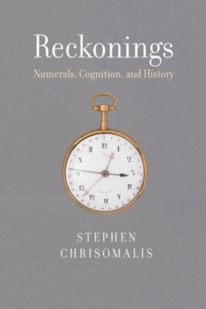 Reckonings, Stephen Chrisomalis - Ebook - 9780262360876
