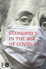 Economics in the Age of COVID-19 - Joshua Gans - 9780262362795