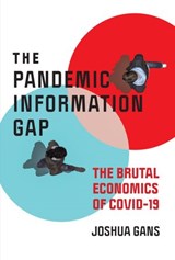 The Pandemic Information Gap - Joshua Gans - 9780262362818
