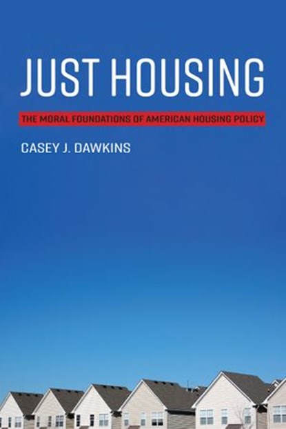 Just Housing, Casey J. Dawkins - Ebook - 9780262367127