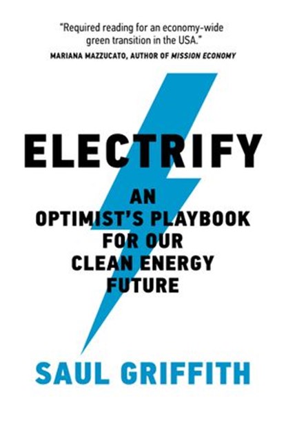 Electrify, Saul Griffith - Ebook - 9780262367271