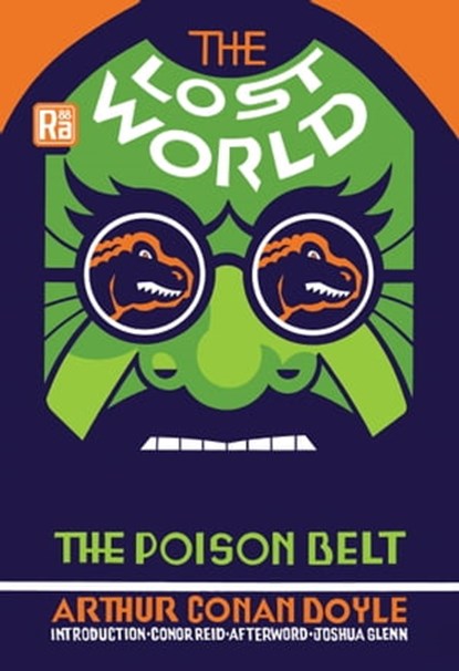 The Lost World and The Poison Belt, Arthur Conan Doyle ; Joshua Glenn - Ebook - 9780262373777