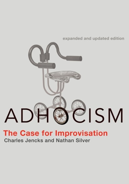 Adhocism, Charles Jencks ; Nathan Silver - Paperback - 9780262518444