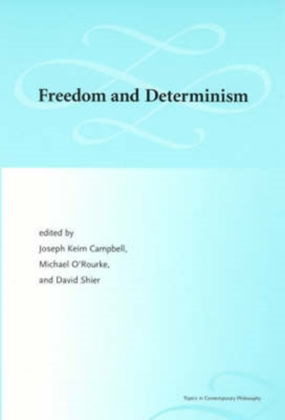Freedom and Determinism, CAMPBELL,  Joseph Keim - Paperback - 9780262532570