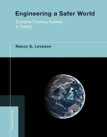 Engineering a Safer World, Nancy G. (Massachusetts Institute of Technology) Leveson - Paperback - 9780262533690