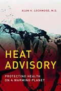Heat Advisory | Alan H. Lockwood | 