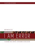 I Am Error | Nathan Altice | 
