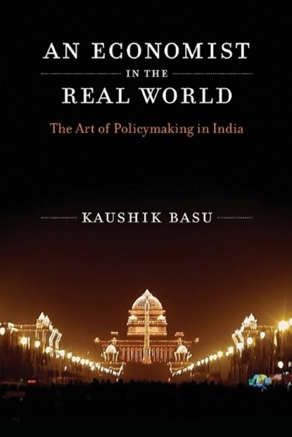 An Economist in the Real World, Kaushik (The World Bank) Basu - Paperback - 9780262534550