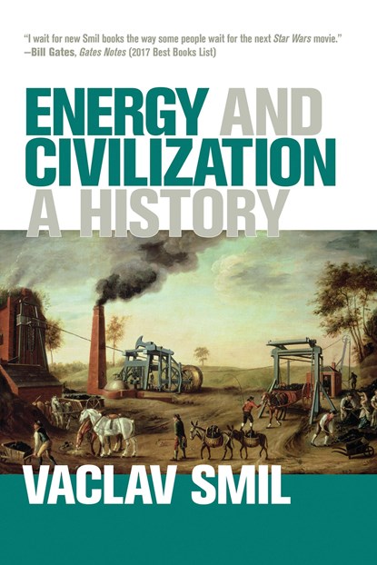 Energy and Civilization, Vaclav Smil - Paperback - 9780262536165