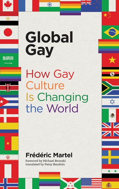 Global Gay, Frederic (Journalist) Martel - Paperback - 9780262537056