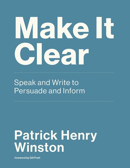 Make it Clear, Patrick Henry Winston - Paperback - 9780262539388