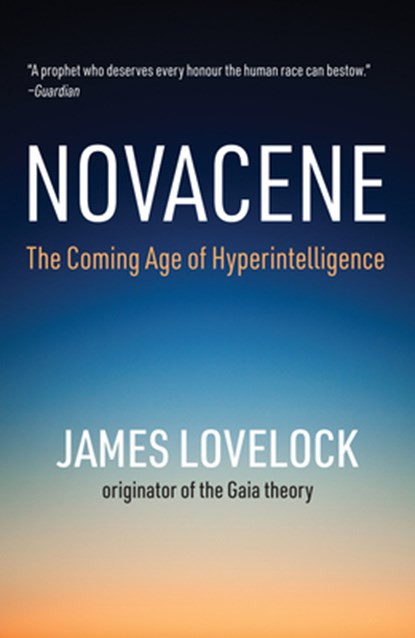 NOVACENE, James Lovelock - Paperback - 9780262539517