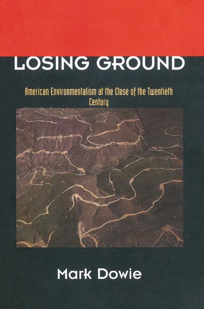 Losing Ground, Mark Dowie - Paperback - 9780262540841