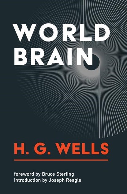 World Brain, H.G. Wells ; Bruce Sterling - Paperback - 9780262542562