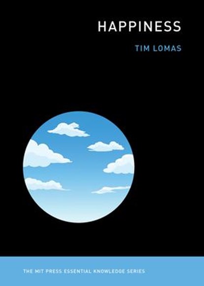 Happiness, Tim Lomas - Paperback - 9780262544207