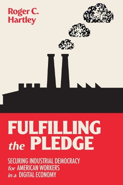 Fulfilling the Pledge, Roger C. Hartley - Paperback - 9780262547130