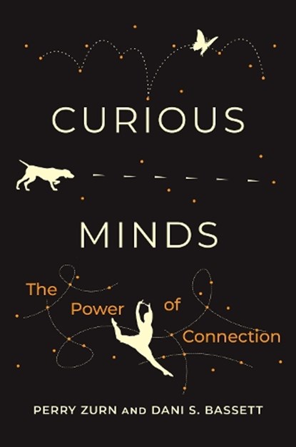 Curious Minds, Perry Zurn ; Dani S. Bassett - Paperback - 9780262547147