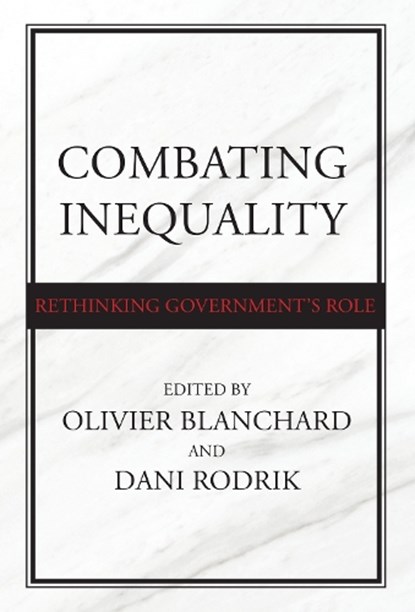 Combating Inequality, Olivier Blanchard ; Dani Rodrik - Paperback - 9780262547253