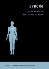 Cyborg - Laura Forlano ; Danya Glabau - 9780262547550