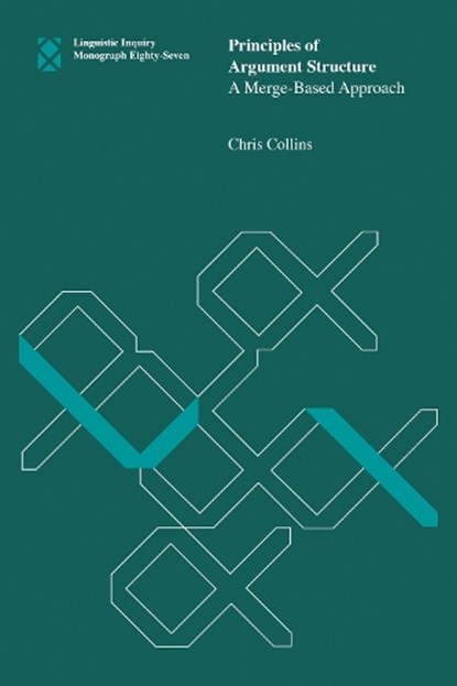 Principles of Argument Structure, Chris Collins - Paperback - 9780262548274