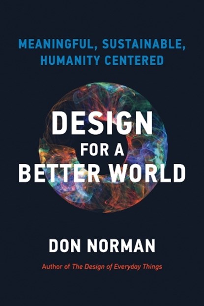Design for a Better World, Donald A. Norman - Paperback - 9780262548304