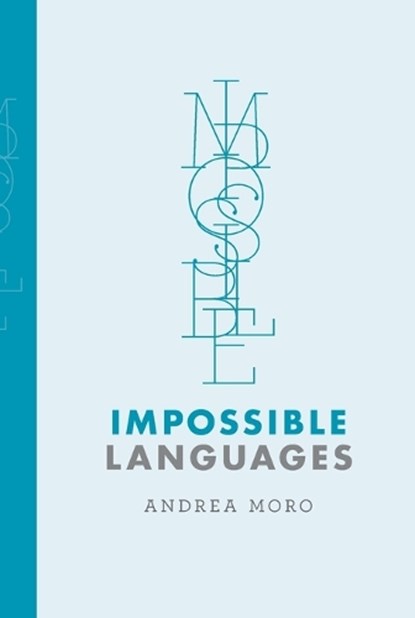 Impossible Languages, Andrea Moro - Paperback - 9780262549233
