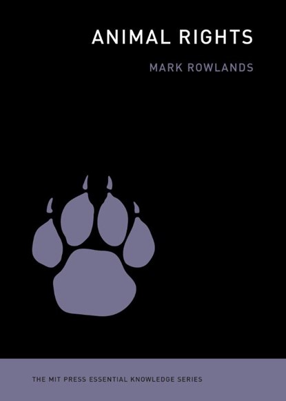 Animal Rights, Mark Rowlands - Paperback - 9780262549400