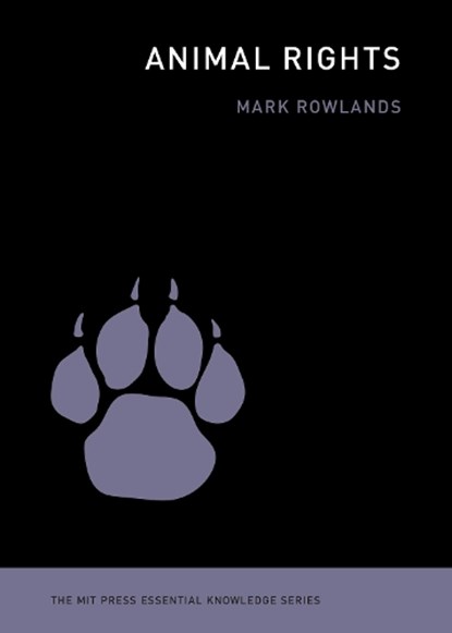 Animal Rights, Mark Rowlands - Paperback - 9780262549400