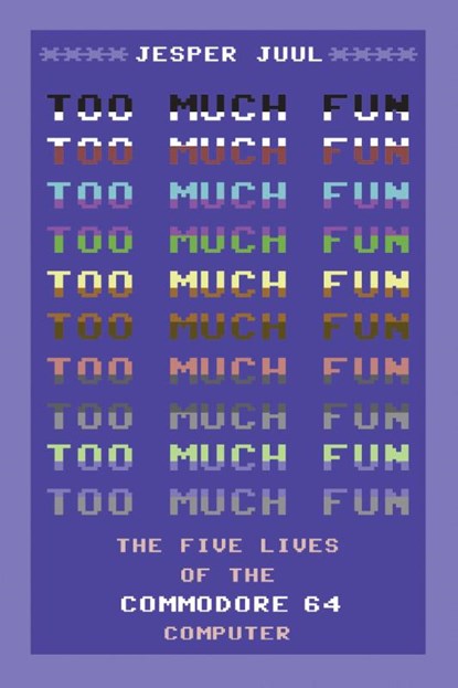Too Much Fun, Jesper Juul - Paperback - 9780262549516