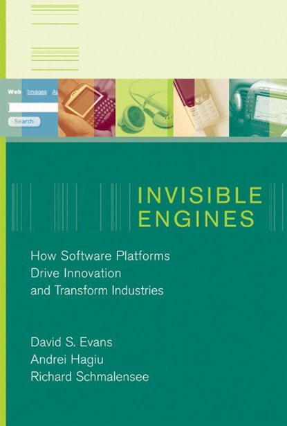 Invisible Engines, David S. Evans ; Andrei (Assistant Professor Hagiu ; Richard Schmalensee - Paperback - 9780262550680