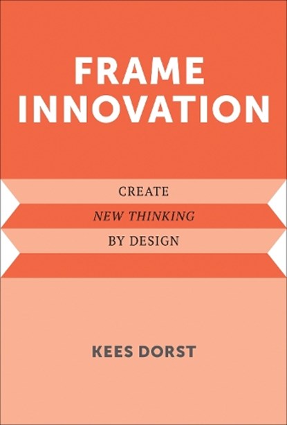 Frame Innovation, Kees Dorst - Paperback - 9780262550963