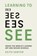 Learning to See, Keith Sawyer - Paperback - 9780262551649