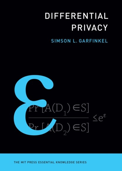 Differential Privacy, Simson L. Garfinkel - Paperback - 9780262551656