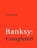 Banksy: Completed, Carol Diehl - Paperback - 9780262553933
