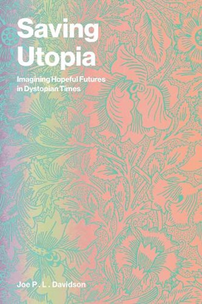 Saving Utopia, Joe P. L. Davidson - Paperback - 9780262554046